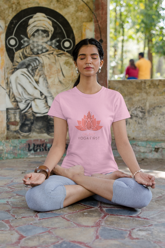 Ok, But Yoga First Women T-shirt 180 GSM